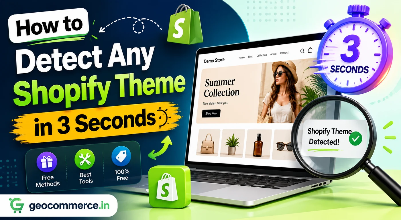 How to Detect Any Shopify Theme in 3 Seconds (Free Methods + Tools)